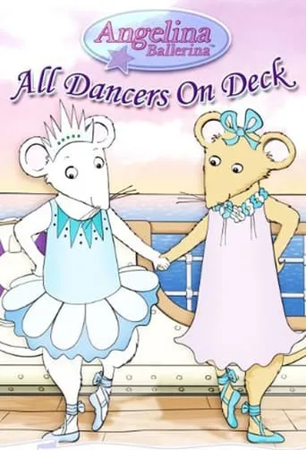 Angelina Ballerina: All Dancers on Deck movie poster - Rated 2/10