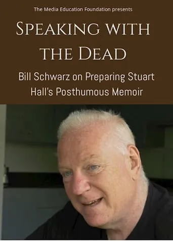 Speaking with the Dead: Bill Schwarz on Preparing Stuart Hall’s Posthumous Memoir movie poster - Entertainment content