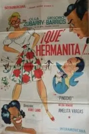 ¡Qué hermanita! movie poster - Entertainment content