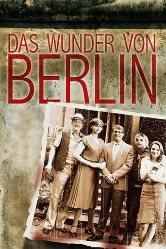 Das Wunder von Berlin movie poster - Rated 5.7/10