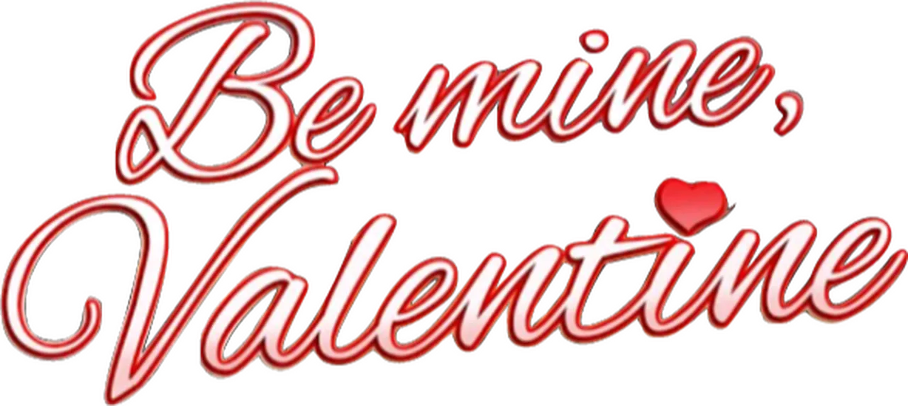 Be Mine, Valentine