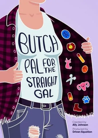 Butch Pal for the Straight Gal movie poster - Rated 1/10