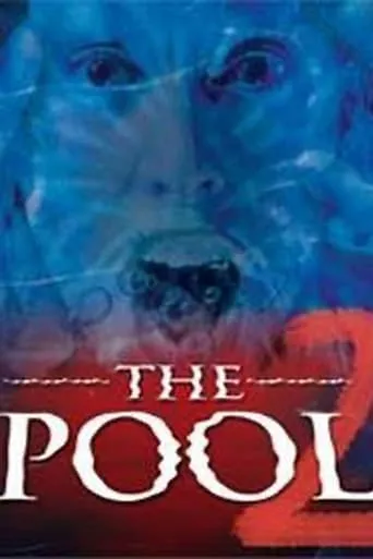 The Pool 2 movie poster - Entertainment content
