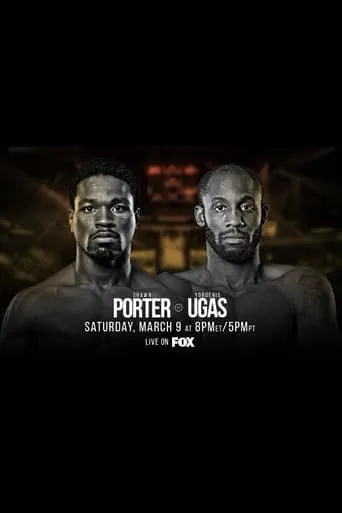 Shawn Porter vs. Yordenis Ugas movie poster - Entertainment content