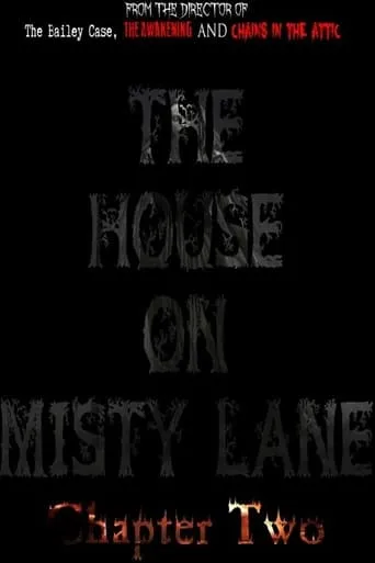 The House On Misty Lane: Chapter Two movie poster - Entertainment content