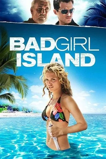 Bad Girl Island movie poster - Rated 4.2/10