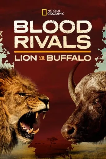 Blood Rivals: Lion vs Buffalo movie poster - Rated 5/10