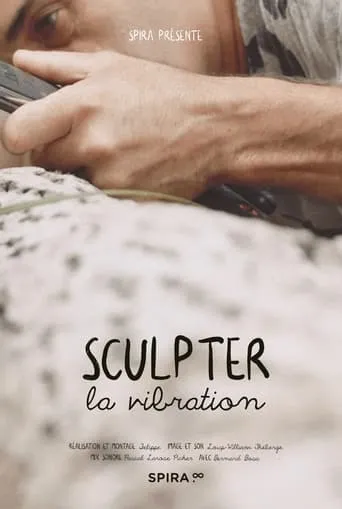 Sculpter la vibration movie poster - Entertainment content