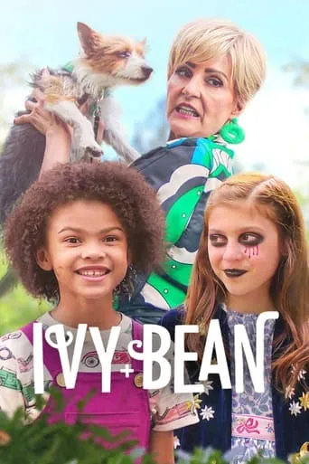 Ivy + Bean movie poster - Rated 6.7/10