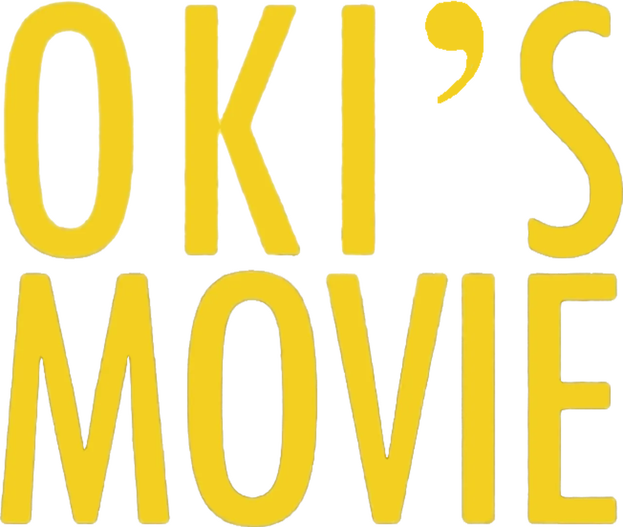 Oki's Movie