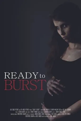 Ready to Burst movie poster - Entertainment content
