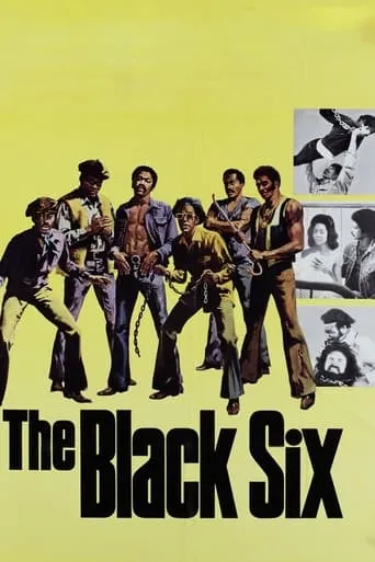 The Black Six movie poster - Rated 4.4/10
