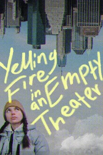 Yelling Fire in an Empty Theater movie poster - Rated 4.5/10