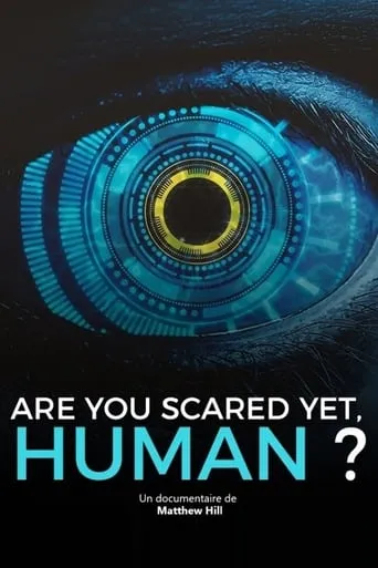 Are You Scared Yet, Human? movie poster - Rated 7/10