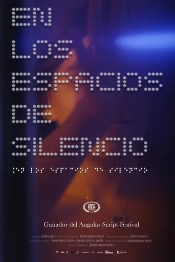 En los espacios de silencio movie poster - Entertainment content