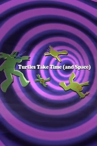 Turtles Take Time (and Space) movie poster - Rated 7/10