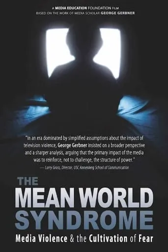 The Mean World Syndrome movie poster - Entertainment content