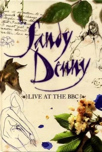 Sandy Denny: Live at the BBC movie poster - Entertainment content