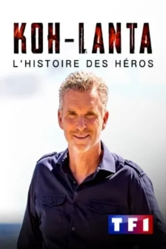 Koh Lanta, l'histoire des héros movie poster - Entertainment content