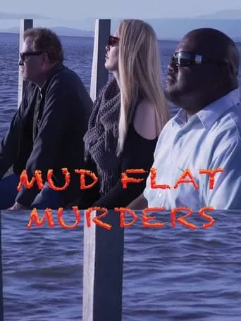 Mud Flat Murders movie poster - Rated 1/10