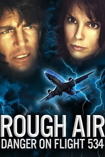 Rough Air: Danger on Flight 534 movie poster - Rated 4.8/10