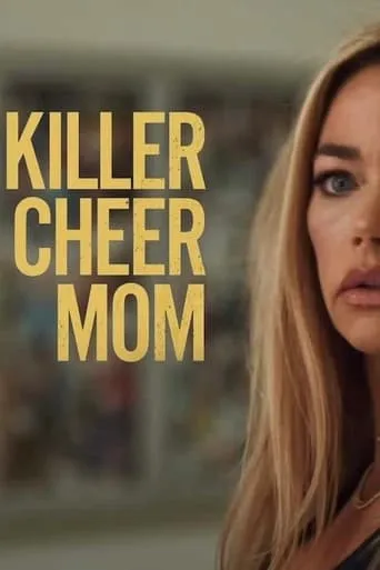 Killer Cheer Mom movie poster - Rated 5.9/10