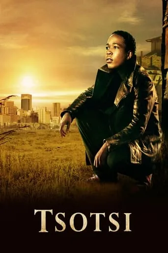 Tsotsi movie poster - Rated 7/10