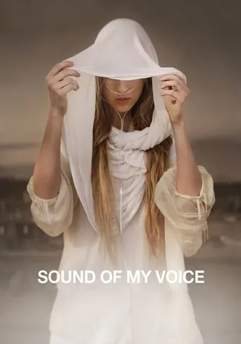 Sound of My Voice movie poster - Rated 6.297/10