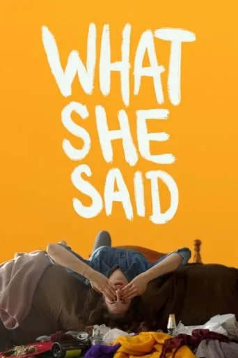 What She Said movie poster - Rated 6.7/10