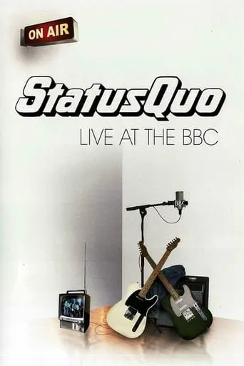 Status Quo - Live at the BBC movie poster - Rated 8/10