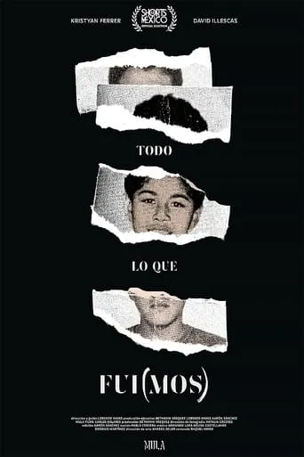 Todo lo que fui(mos) movie poster - Entertainment content