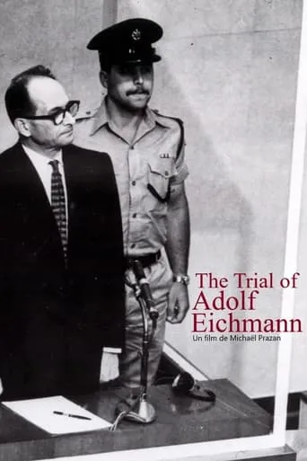 The Trial of Adolf Eichmann movie poster - Rated 6.7/10
