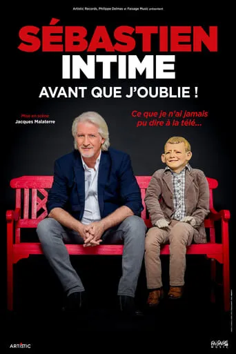 Sébastien intime : Avant que j'oublie ! movie poster - Rated 6/10