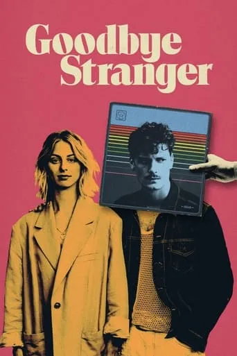 Goodbye Stranger movie poster - Rated 4.8/10
