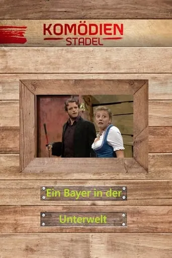 Der Komödienstadel - Ein Bayer in der Unterwelt movie poster - Entertainment content