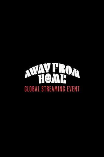 Louis Tomlinson Presents: Away From Home | The Global Streaming Event movie poster - Rated 9.8/10