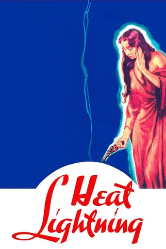 Heat Lightning movie poster - Rated 6.8/10