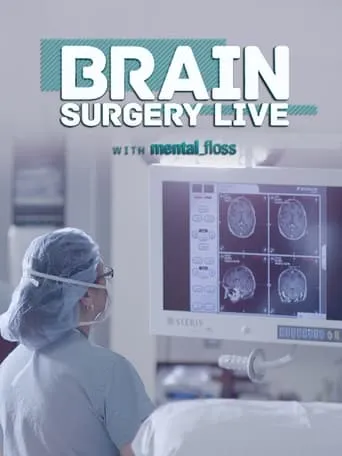Brain Surgery Live with Mental Floss movie poster - Entertainment content