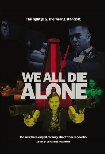 We All Die Alone movie poster - Rated 5.5/10