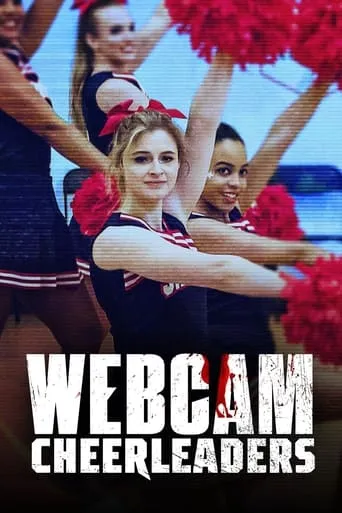 Webcam Cheerleaders movie poster - Rated 5.9/10
