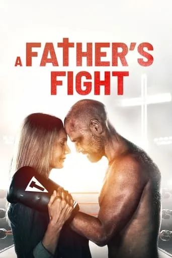 A Father's Fight movie poster - Rated 4.5/10