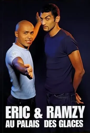 Eric & Ramzy - Au Palais des Glaces movie poster - Rated 6.3/10