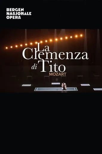 La Clemenza Di Tito - Bergen National Opera movie poster - Entertainment content