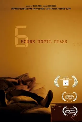 6 Hours Until Class movie poster - Entertainment content