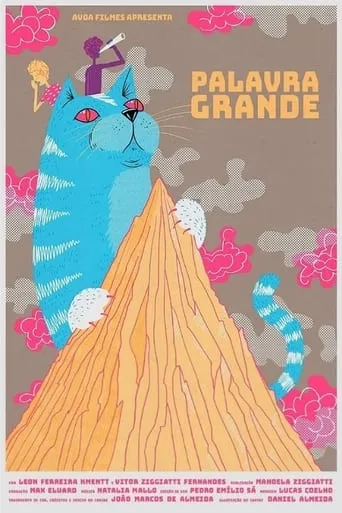Palavra Grande movie poster - Entertainment content