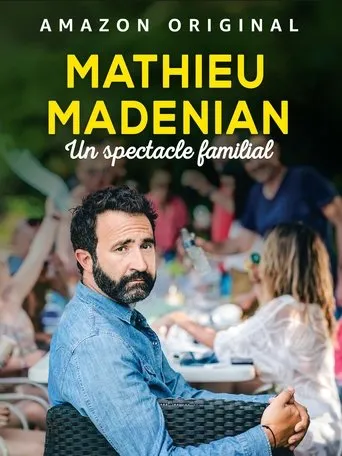 Mathieu Madénian : un spectacle familial movie poster - Rated 6.3/10