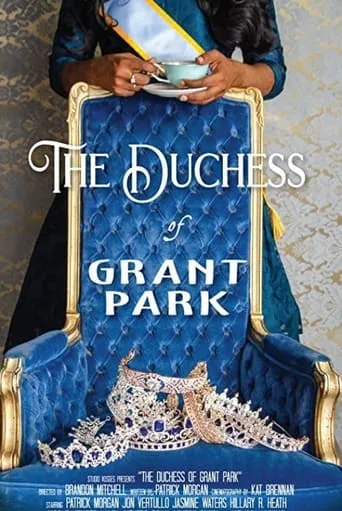 The Duchess of Grant Park movie poster - Entertainment content