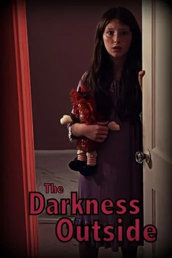 The Darkness Outside movie poster - Rated 2.5/10