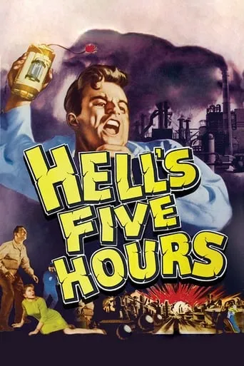 Hell's Five Hours movie poster - Rated 5.6/10