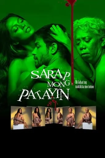 Sarap Mong Patayin movie poster - Rated 4.2/10